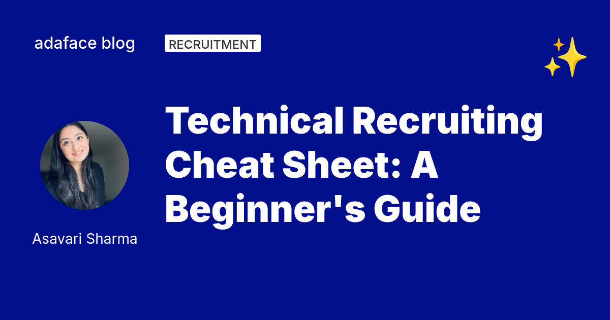 Technical Recruiting Cheat Sheet A Beginner's Guide